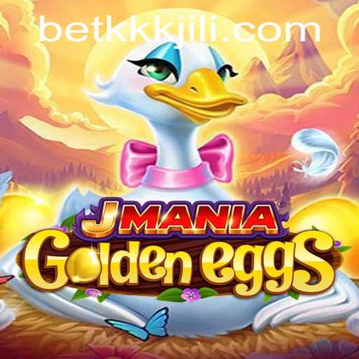 JManiaGoldenEggs: An In-Depth Look at the Game with Keyword KKKJILI
